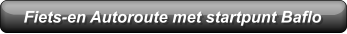 Fiets-en Autoroute met startpunt Baflo