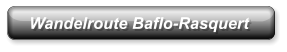 Wandelroute Baflo-Rasquert